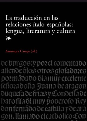 La traducción en las relaciones ítalo-españolas: lengua, literatura y cultura