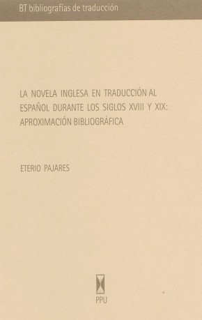 La novela inglesa en traducción al español durante los siglos XVIII y XIX: aproximación bibliográfica