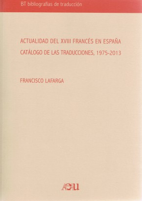 Actualidad del XVIII francés en España. Catálogo de las traducciones, 1975-2013