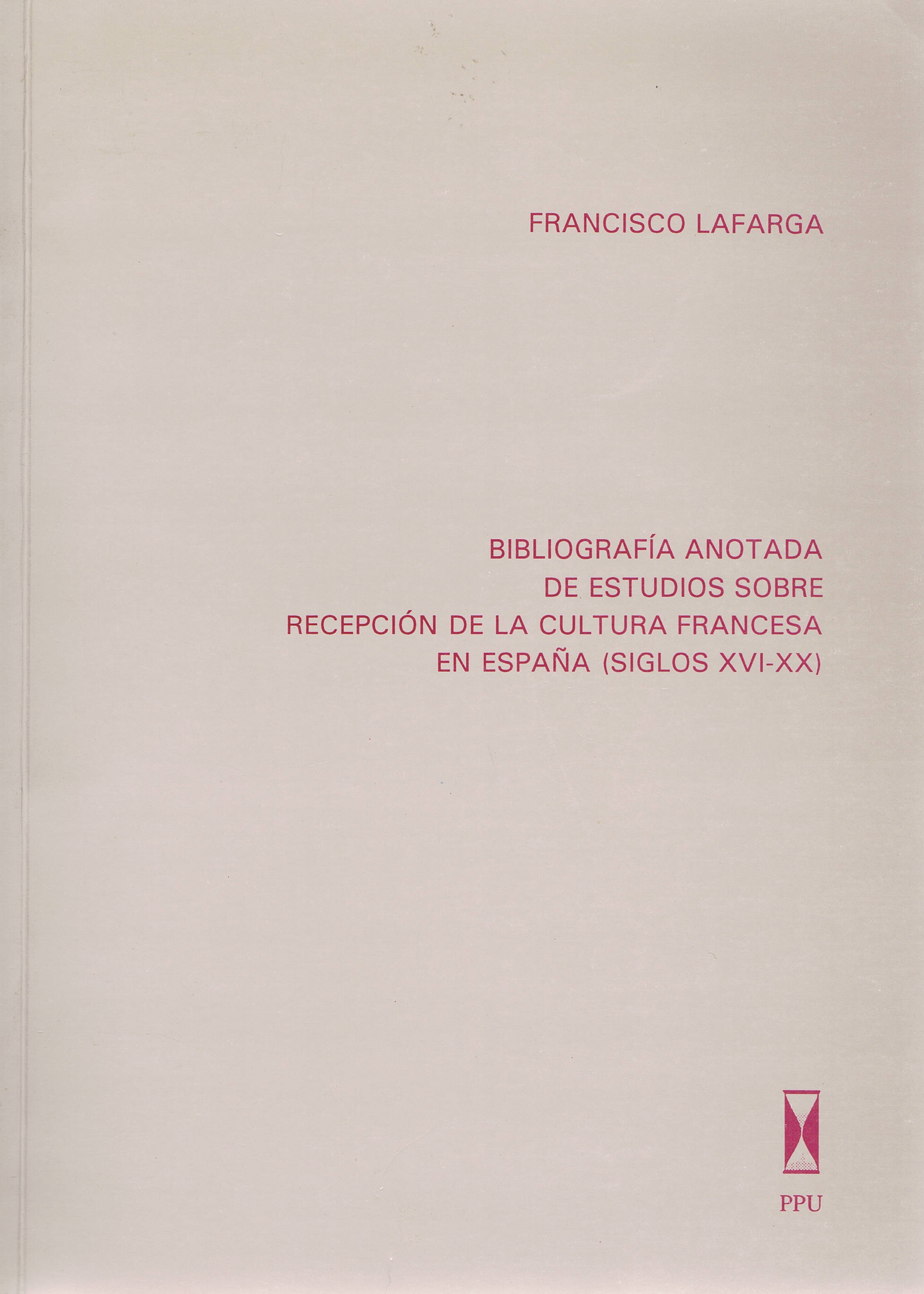 Bibliografía anotada de estudios sobre recepción de la cultura francesa en España