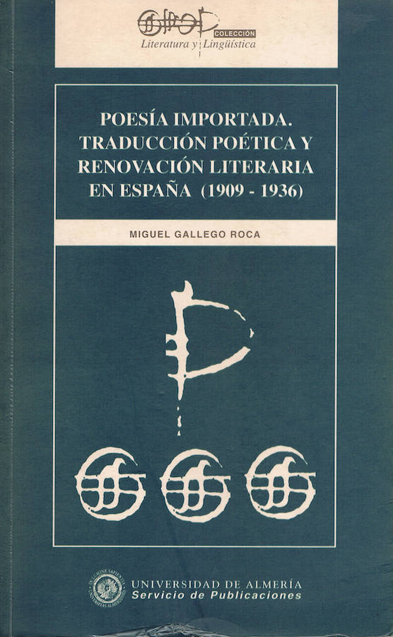 Poesía importada. Traducción poética y renovación literaria en España (1909-1936)