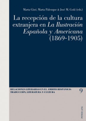 La recepción de la cultura extranjera en La Ilustración Española y Americana (1869-1905)