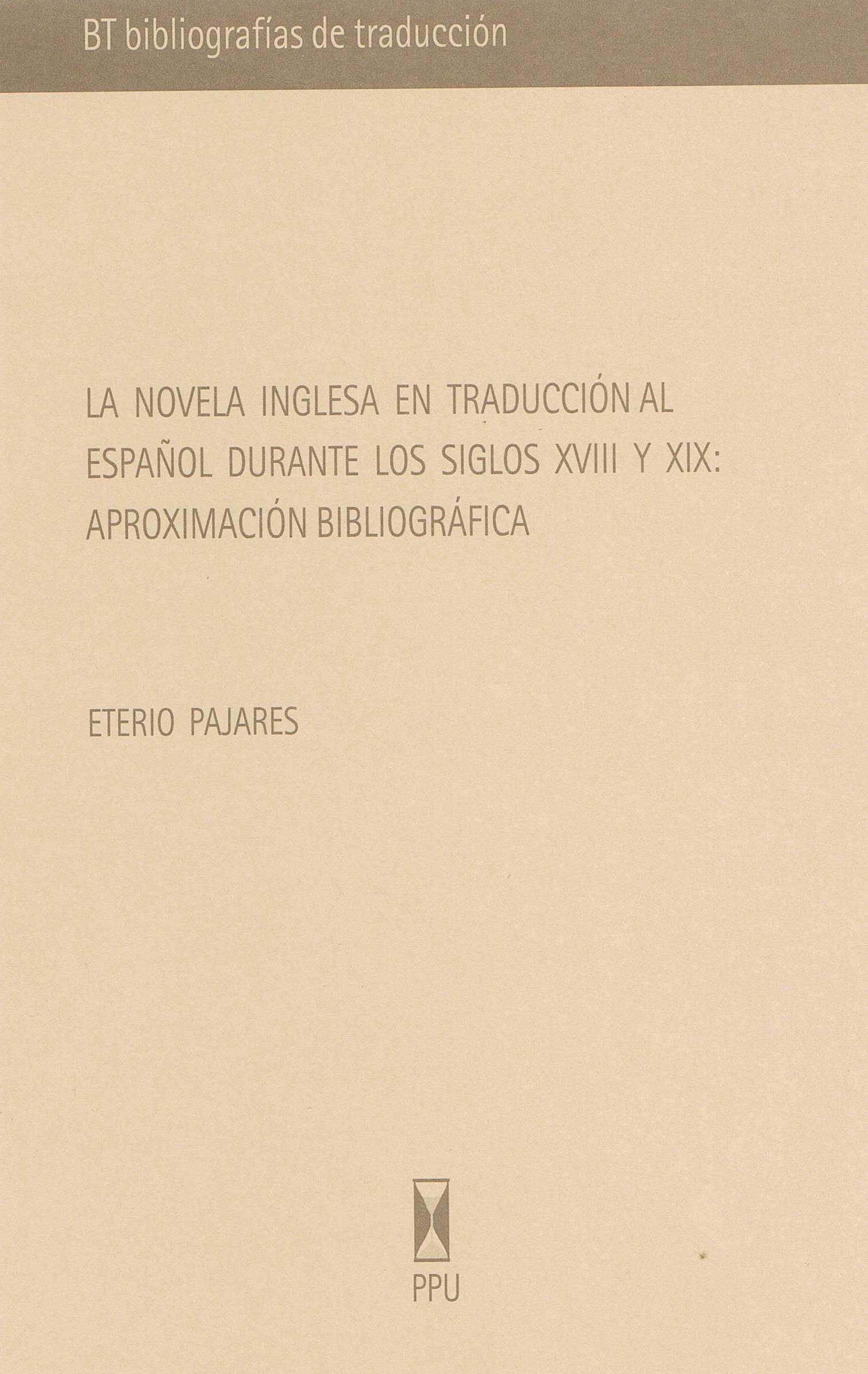 La novela inglesa en traducción al español durante los siglos XVIII y XIX: aproximación bibliográfica