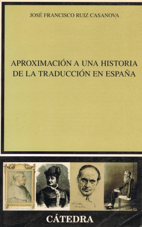 Aproximación a una historia de la traducción en España