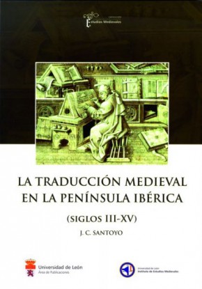 La traducción medieval en la Península Ibérica (siglos III-XV)