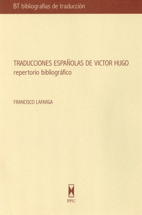 Traducciones españolas de Victor Hugo. Repertorio bibliográfico