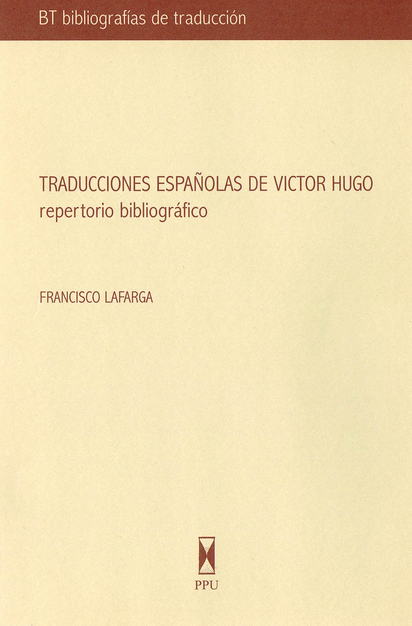 Traducciones españolas de Victor Hugo. Repertorio bibliográfico