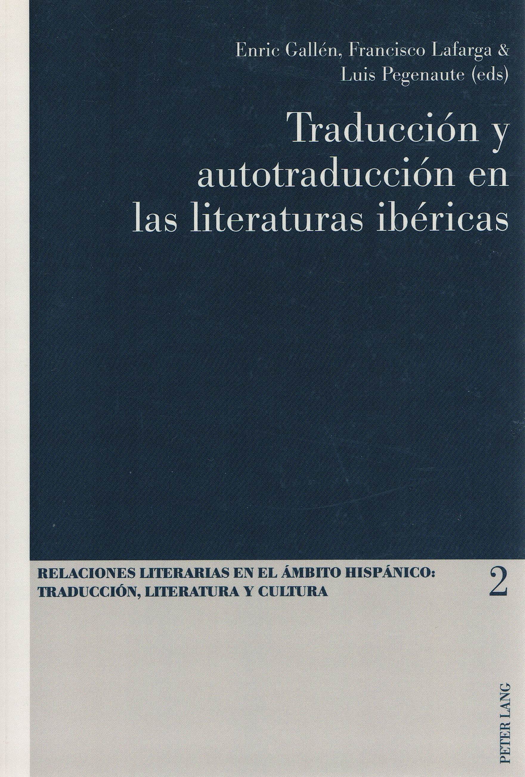 Traducción y autotraducción en las literaturas ibéricas